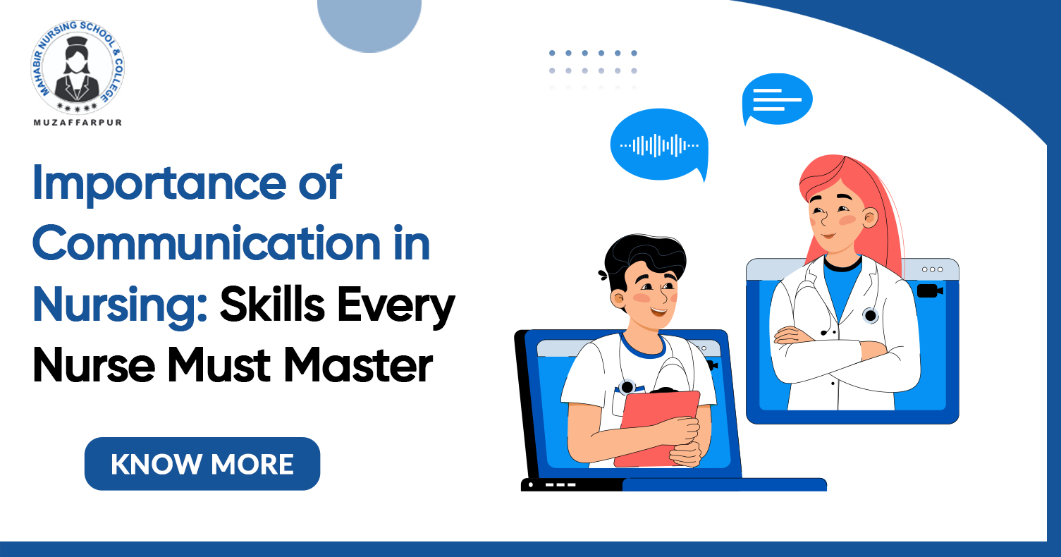 Importance of Communication in Nursing: Skills Every Nurse Must Master