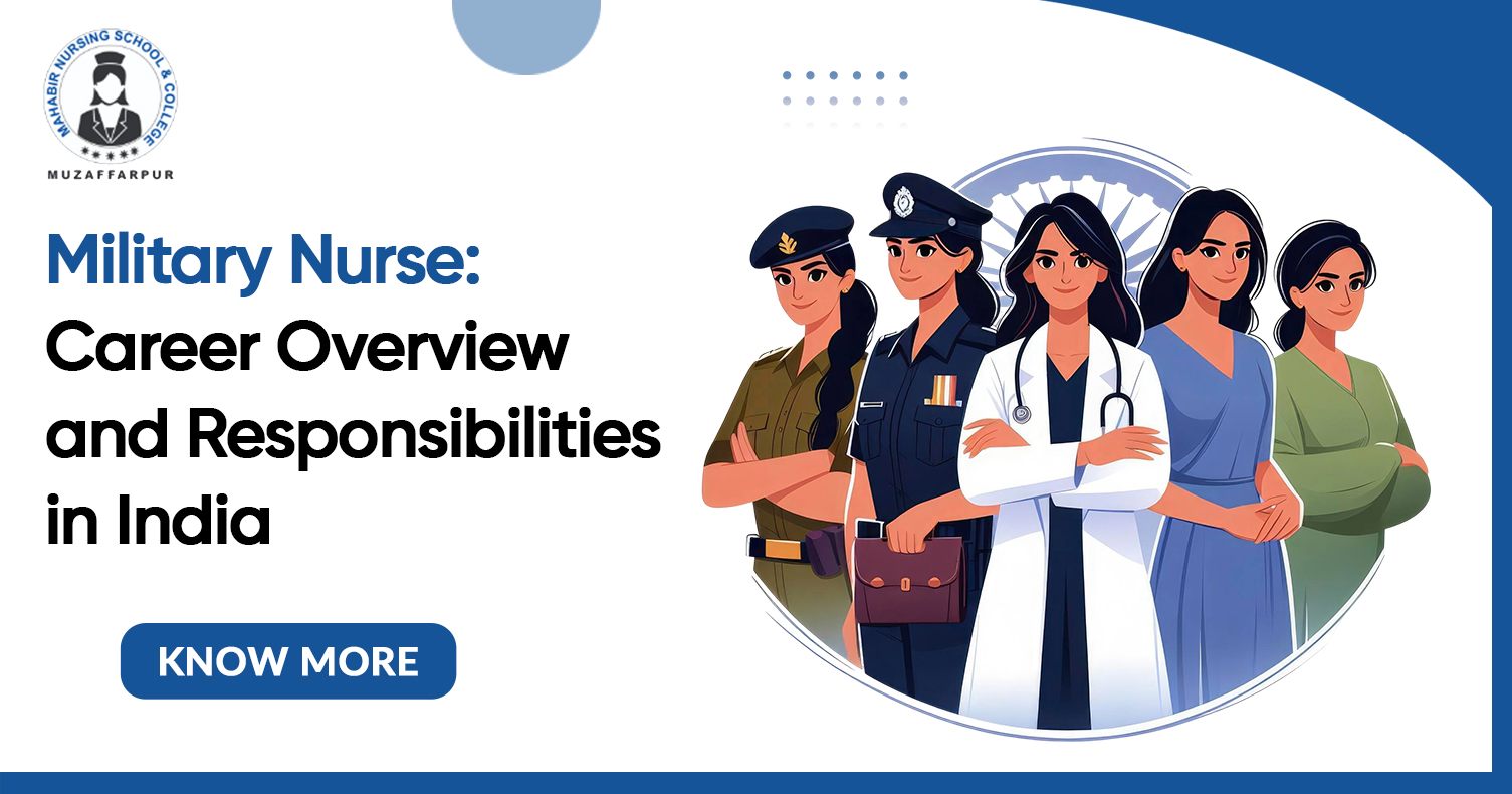 Military Nurse: Career Overview and Responsibilities in India
